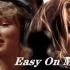【霉霉 x 阿呆】 Adele - Easy On Me (Remix) 悲伤开头+结尾高潮，又是另一种韵味
