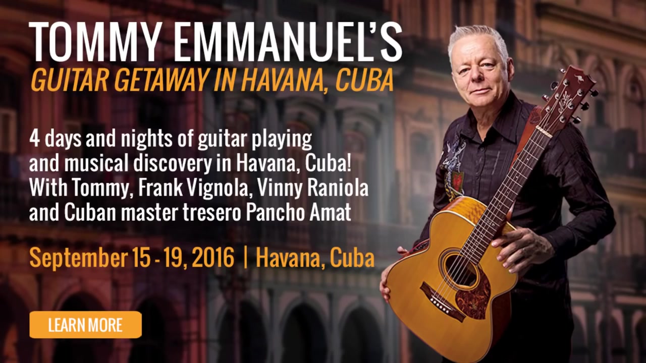 tommy emmanuel invites you to guitar getaway cuba