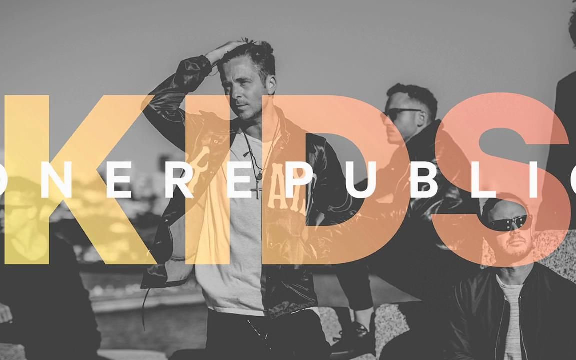 试听首播onerepublic新单kids