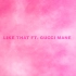 Like That (Audio) - Doja Cat&Gucci Mane
