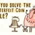 【TED-Ed】你能解开假币谜题吗？ @圆桌字幕组
