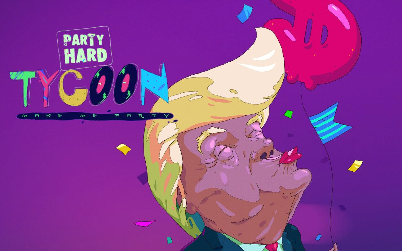 【party hard tycoon(疯狂派对大亨】最简陋的派对就是最成功的派对