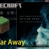 【Minecraft】用我的世界来演奏一首So Far Away