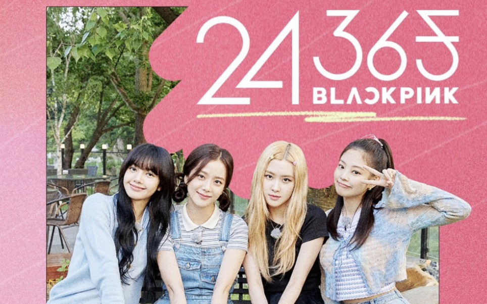 blackpink-24-365-with-blackpink-bilibili