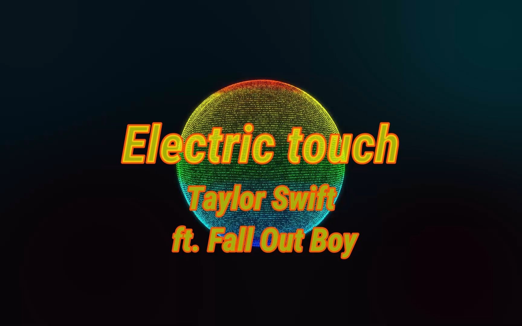 Electric touch-Taylor Swift& Fall Out Boy【歌词MV】