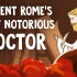 【TEDed】古罗马最著名的医生Ancient Rome’s most notorious doctor