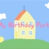 Peppa Pig-My Happy Birthday