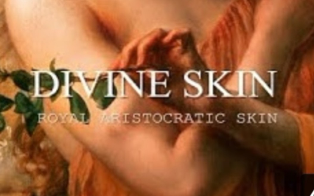 【divine skin】神圣的肌肤YouTube30万播放量哔哩哔哩bilibili