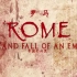 【纪录片】罗马：帝国的兴衰 全13集 4K超清 中英双语字幕 Rome: Rise and Fall of an Emp