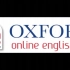 【英语口语|50集全】牛津在线英语口语课程-Oxford Online English（雅思托福同适用）
