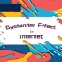 Bystander Effect In Internet