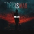 This_Is_War_(Feat._Richard_Farrell)