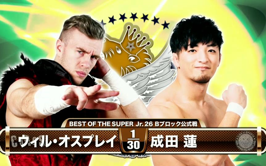 【NJPW】2019.05.24 BOSJ26锦标赛 Day 9:威尔奥斯博威 vs 成田连(Will Ospreay vs. Ren Narita)哔哩哔哩 (゜゜)つロ 干杯~bilibili