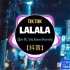 【抖音】LALALA (Remix Tiktok 2021) - Gin ft