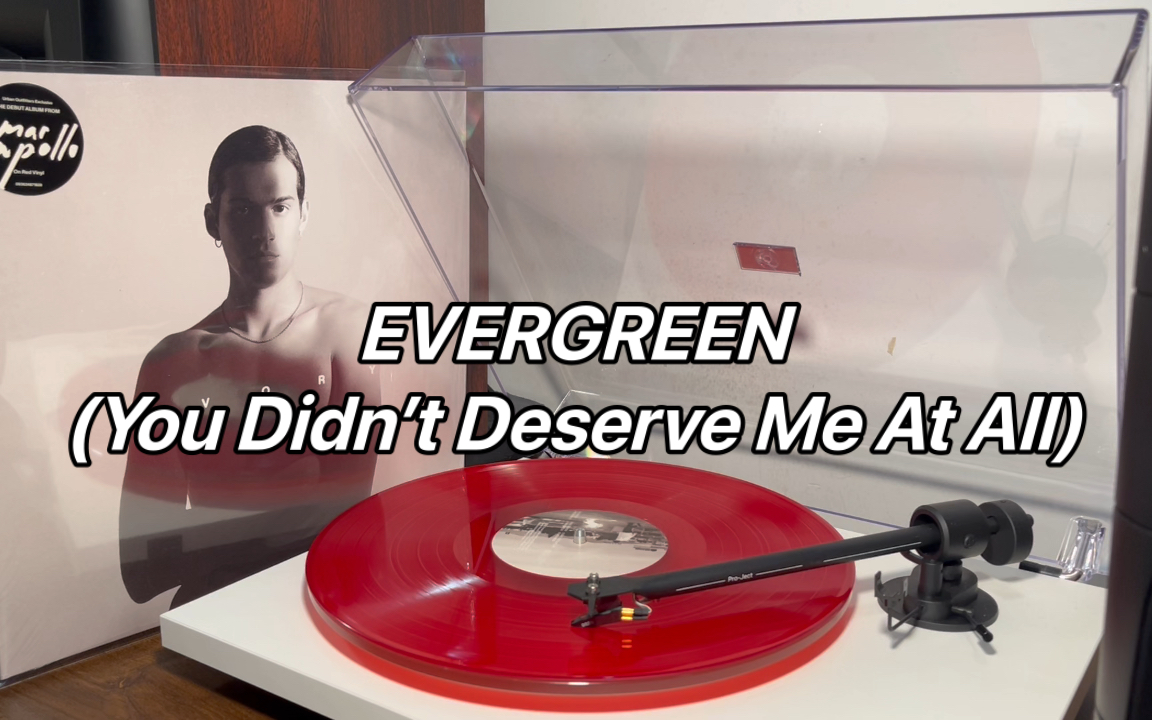 【黑胶试听】EVERGREEN (You Didn’t Deserve Me At All) - Omar Apollo-靠溥听Vinyl-靠 ...