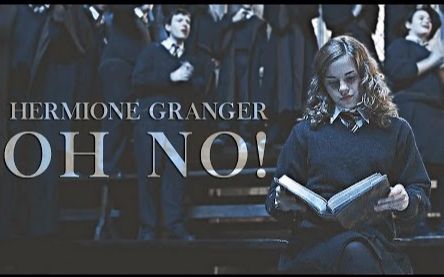 【赫敏 格兰杰个人向】Hermione Granger  Oh no!哔哩哔哩bilibili