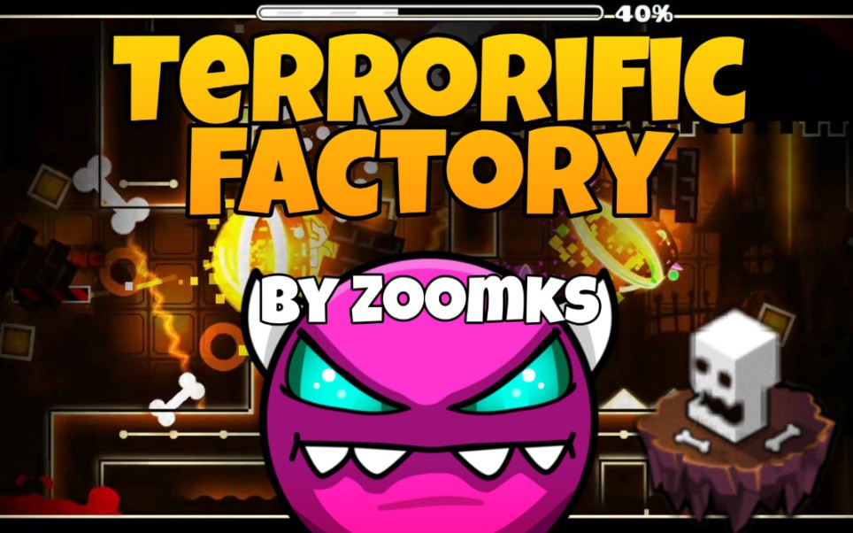 [几何冲刺]:Terrorific Factory by ZoomkS (Medium demon ☆10)[1/1 coin]