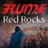 Flume @ Red Rocks 2019