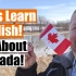 An English Lesson About the Country of Canada ??? 【英文字幕】