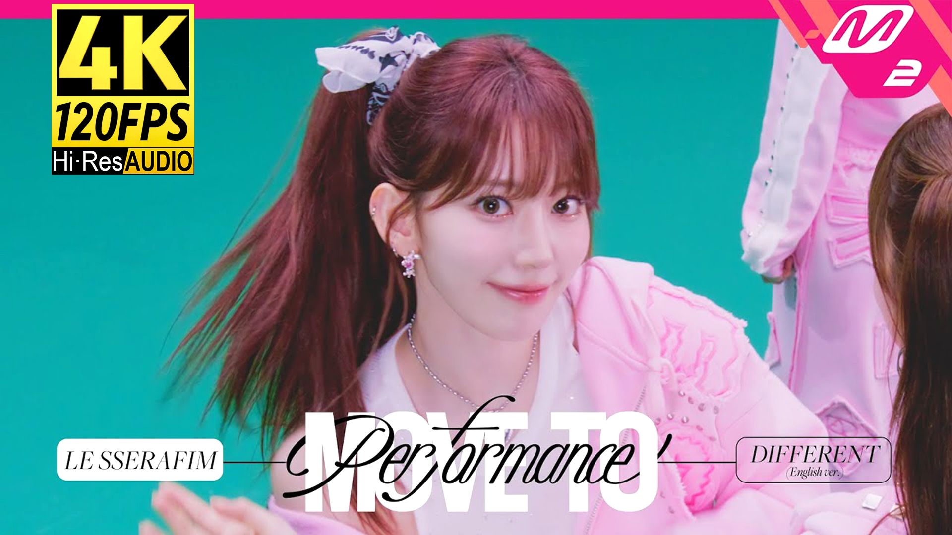 LE SSERAFIM《DIFFERENT》MOVE TO [4K120帧Hi-Res/CC中字/舞蹈版]