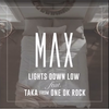 MAX - Lights Down Low (feat. Taka from ONE OK ROCK) 日本版