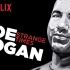 【单口喜剧/Netflix官方中字】Joe Rogan: Strange Times