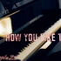 BLACKPINK「How you like that」--MappleZS钢琴演奏
