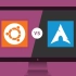 【搬运】Ubuntu Vs Arch Linux 哪个是最好的Linux发行版？[720p]