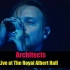 英国大牌金属核Architects - Royal Albert Hall (2020)全场演出录像！完美无敌的现场！