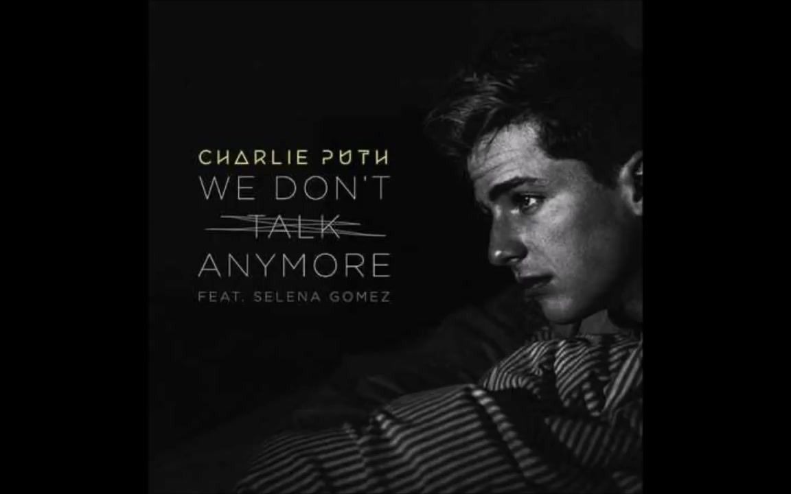 【伴奏】Charlie Puth - We Don't Talk Anymore