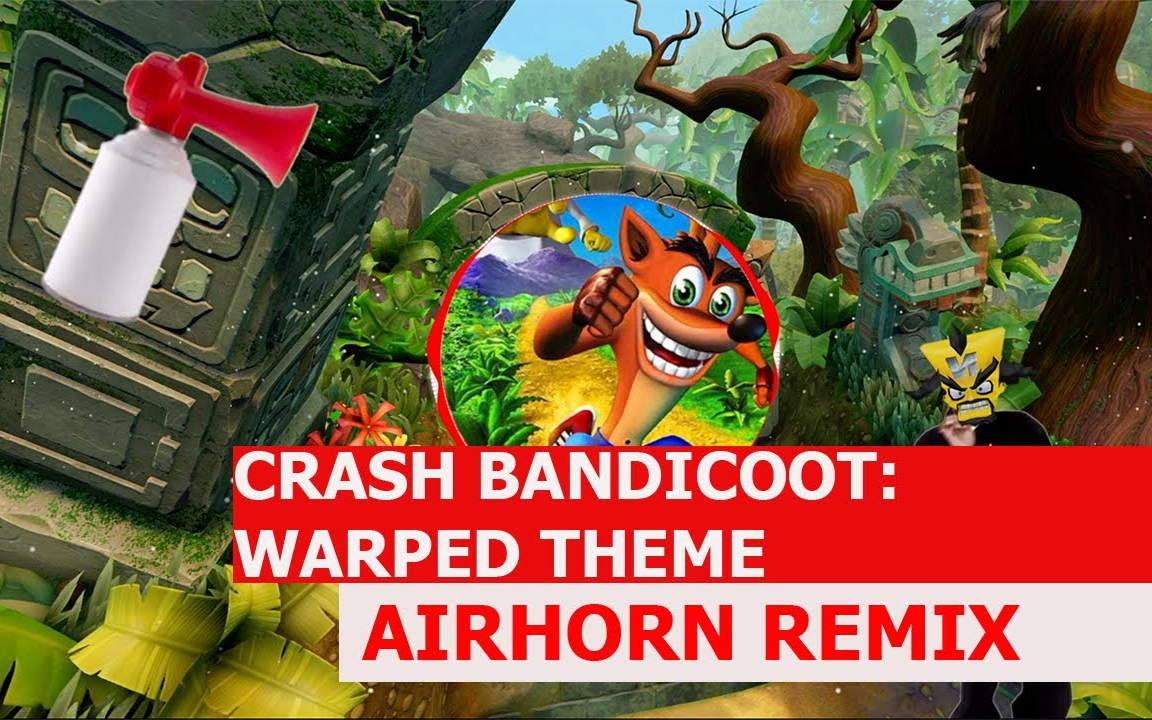 鬼畜古惑狼-crash bandicoot_ warped theme - airhorn remix