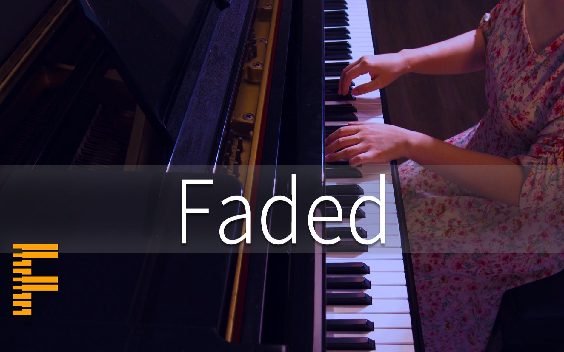 【钢琴演奏】不一样的柔情  Faded - Alan Walker - 火爆全球的电音神曲 - 【FreyaPiano】