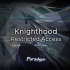 【范式：起源 Paradigm: Reboot】Knighthood - Restricted Access