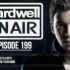 【听歌&作业】一小时电音：Hardwell On Air 199