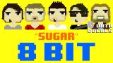 【8 Bit音乐】MAROON 5 Sugar【原唱on/off双版】