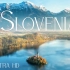 斯洛文尼亚4K·美丽风景，放松音乐·钢琴与吉他，自然之声·放松电影