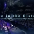 【FF14】‘尽在天边’官方MV ‘Close in the Distance’ 最终幻想14交响音乐会