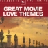 【Great Movie Love Themes】经典爱情电影主题音乐