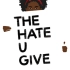 【你给的仇恨】THUG - The Hate U Give