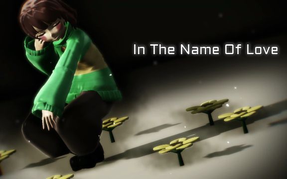 【undertale mmd】chara 『in the name of love』