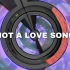 Not A Love Song 新歌预告