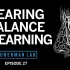听觉、平衡与加速学习的科学机制【Huberman Lab Ep. 27】