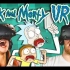 美国人玩Rick and Morty VR游戏【第二期】