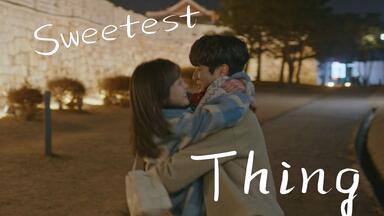 【那年我们】“我要和你携手走一辈子。”I <em class="keyword">Sweetest Thing</em>