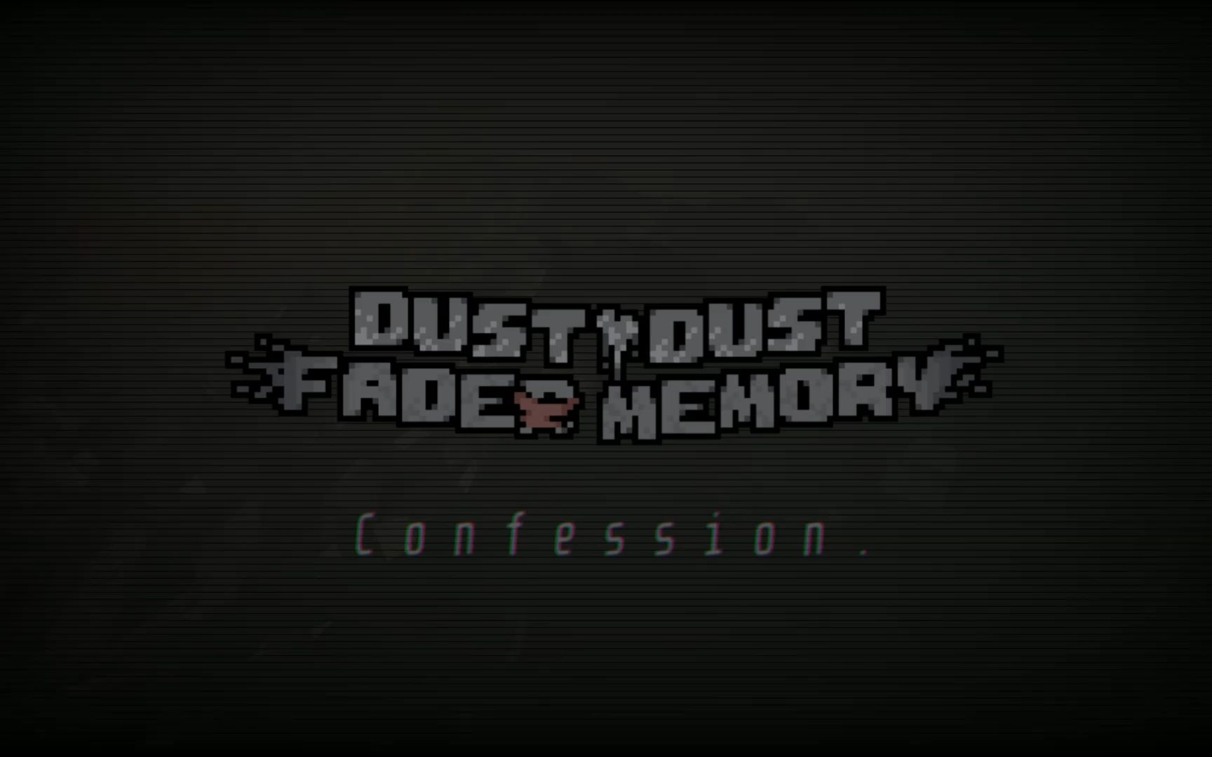 [DustDust Faded Memory]OST-018 Confession.