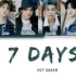 NCT DREAM - 7 Days 韓繁中字 [Reload] (Color Coded Lyrics Chn/Rom