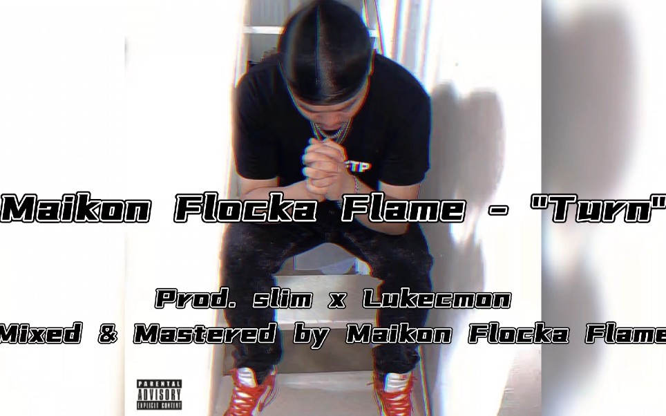 【Wave Muzik】Maikon Flocka Flame-