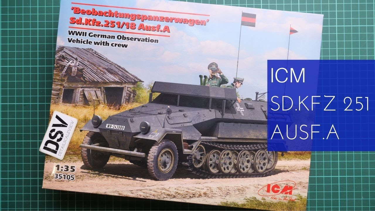 【Review】ICM 1/35 Sd.Kfz 251/18 Ausf.A (35105)半履带装甲车模型板件预览