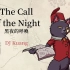 DJ Kuang - The Call of the Night(黑夜的呼唤)