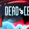 【Dead Cells】《死亡细胞》从入门到通关全方位攻略！【新版完结